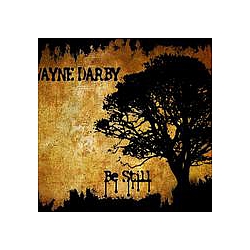Wayne Darby - Be Still EP 2011 альбом