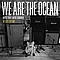 We Are The Ocean - Maybe Today, Maybe Tomorrow (Deluxe Edition) album