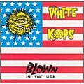 White Kaps - Blown In The U.S.A. альбом