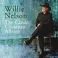 Willie Nelson - The Classic Christmas Album album