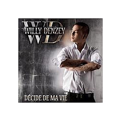 Willy Denzey - DÃ©cide De Ma Vie альбом