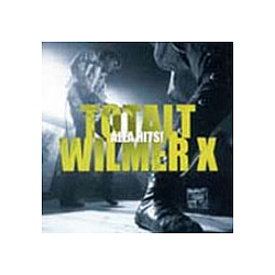 Wilmer X - Totalt Wilmer X album
