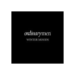Winter Moods - Ordinary Men альбом