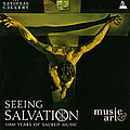 Wolfgang Amadeus Mozart - Seeing Salvation - 1000 Years of Sacred Music альбом Wolfgang Amadeus Mozart - Seeing Salvation - 1000 Years of Sacred Music альбом