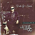 Xavier Naidoo - Danke fÃ¼r&#039;s ZuhÃ¶ren: Liedersammlung 1998-2012 альбом