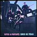 xutos &amp; pontapés - Circo De Feras альбом