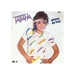 Tatiana - Chicas De Hoy альбом