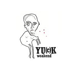 Yuck - Weakend album