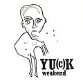 Yuck - Weakend album