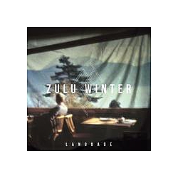 Zulu Winter - Language album