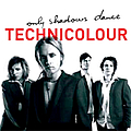 Technicolour - Only Shadows Dance album