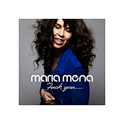 Maria Mena - Fuck You альбом
