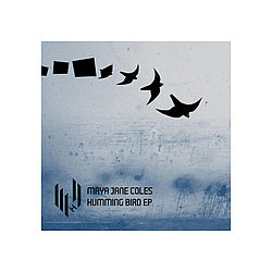 maya jane coles - Humming Bird EP альбом