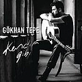 Gökhan Tepe - Kendim Gibi альбом