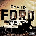 David Ford - Let The Hard Times Roll альбом