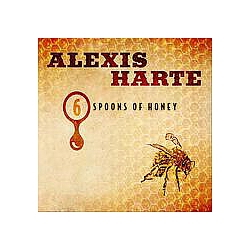 Alexis Harte - 6 Spoons of Honey альбом