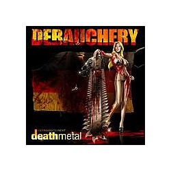 Debauchery - Germany&#039;s Next Death Metal альбом