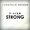 Jonathan Nelson - Finish Strong - Single альбом