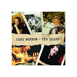 Cory Morrow - Ten Years album
