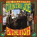 Country Joe &amp; The Fish - The Collected (1965-1970) альбом