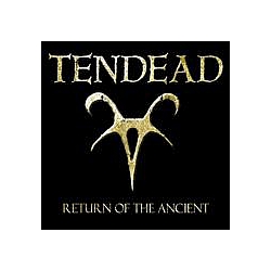 TENDEAD - Return of the Ancient альбом