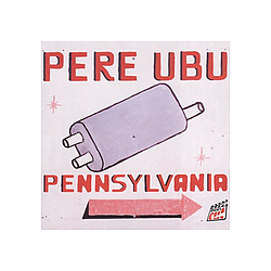 Pere Ubu - Pennsylvania альбом