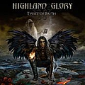 Highland Glory - Twist of Faith альбом