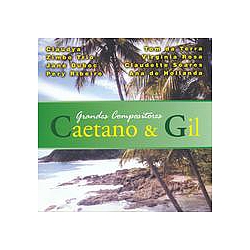 Gilberto Gil - Grandes Compositores: Caetano &amp; Gil альбом