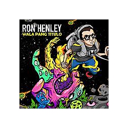 Ron Henley - Wala Pang Titulo альбом