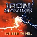 Iron Savior - I&#039;ve Been to Hell альбом