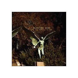 Blasting Echo - The End Is Still so Far album