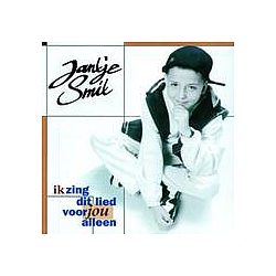 Jan Smit - Ik Zing Dit Lied Voor Jou Alleen album