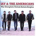 Jay &amp; The Americans - Complete United Artists Singles album