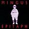Charles Mingus - Epitaph album