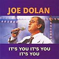 Joe Dolan - It&#039;s You It&#039;s You It&#039;s You альбом