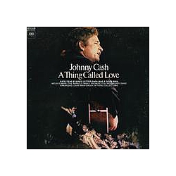 Johnny Cash - A Thing Called Love album