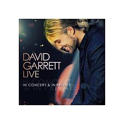 David Garrett - Live (In Concert &amp; In Private) album