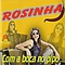 Rosinha - Com a Boca No Pipo... альбом