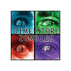Dime Store Zombies - Dime Store Zombies альбом
