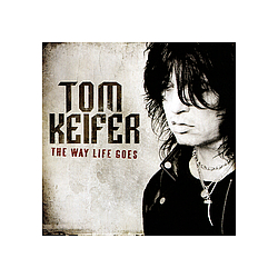 Tom Keifer - The Way Life Goes альбом