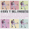Various Artists - 40 Rock &#039;N&#039; Roll Favourites альбом