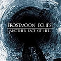 Frostmoon Eclipse - Another Face Of Hell альбом