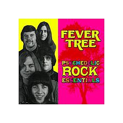 Fever Tree - Psychedelic Rock Essentials album