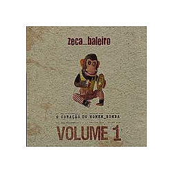 Zeca Baleiro - O CoraÃ§Ã£o Do Homem-Bomba Vol. 1 album