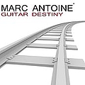 Marc Antoine - Guitar Destiny album