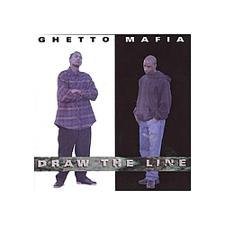 Ghetto Mafia - Draw the Line альбом