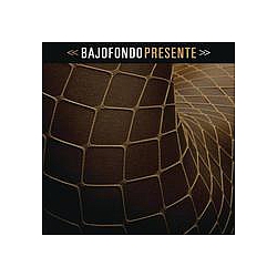 Bajofondo - Presente альбом