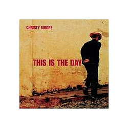 Christy Moore - This Is The Day album