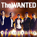 The Wanted - Walks Like Rihanna альбом