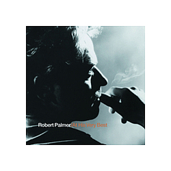 Robert Palmer - Robert Palmer At His Very Best album